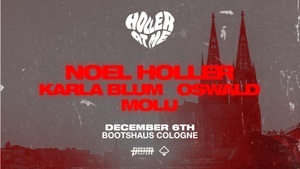 HOLLER AT ME pres. NOEL HOLLER / KARLA BLUM / OSWALD