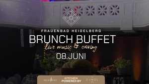 Brunch Buffet im Frauenbad Heidelberg – Genuss trifft Erlebnis