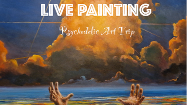 LIVE PAINTING “Psychedelic Art Trip“