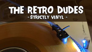 The Retro Dudes - Strictly Vinyl! - rock'n'roll, indie,  electro