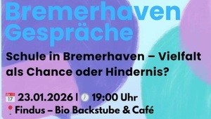 Bremerhaven Gespräche - Vielfalt als Chance oder Hindernis?