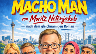 Macho Man - Solokomödie von Moritz Netenjakob