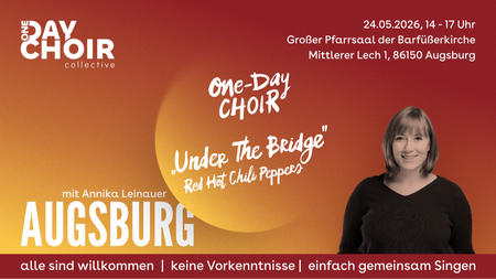 AUGSBURG | One-Day Choir | "Under The Bridge" - Red Hot Chili Peppers