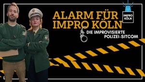Alarm für Impro Köln - Die improvisierte Polizei-Sitcom