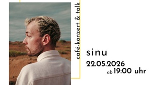 cafe konzert & talk - SINU