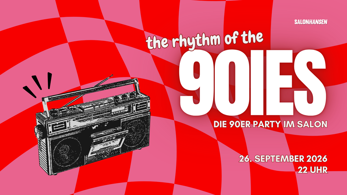 Titelbild der Veranstaltung The Rhythm of the 90ies