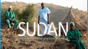 Filmabend: Sudan - Ein Krankenhaus im Schatten des Krieges