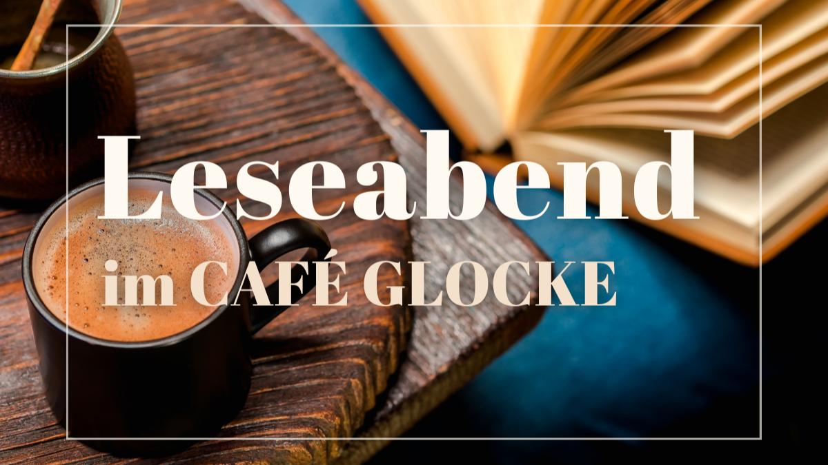 Leseabend im Café Glocke