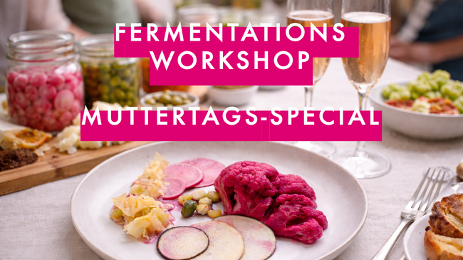 Magic Fermentation - Muttertags Special 💐