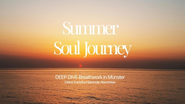 Deine Summer Soul Journey - DEEP DIVE Breathwork