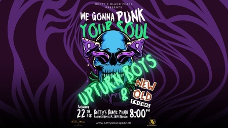 Upturn Boys / New Old Friends - We gonna Punk your Soul