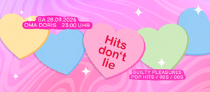 Hits don't lie • Guilty Pleasures / Pop Hits / 90s / 2000s • Oma Doris, Dortmund