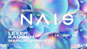 Wird NAIS mit LEXER | KADOSH | MARIUS LEHNERT