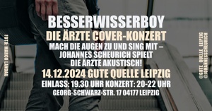 Besserwisserboy 14.12. Die Ärzte Cover-Konzert