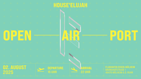 HOUSEELUJAH OPEN AIRPORT 2025  Part II