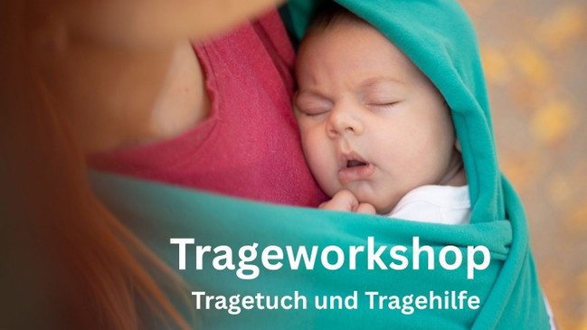 Trageworkshop - Tragetuch und Tragehilfe