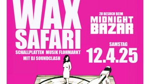 WAXSAFARI Schallplatten Musikmarkt mit DJ Soundclash