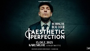 Aesthetic Perfection - We Bring The Beat Tour Supports: Qek Junior & Kaos Karma
