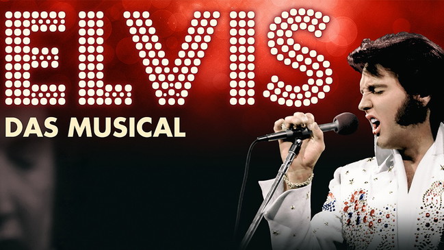 ELVIS - DAS MUSICAL