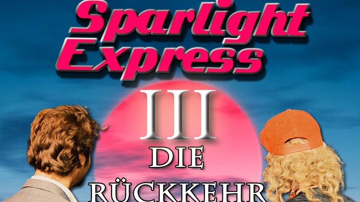 Sparlight Express III - Die Rückkehr! [der Trailer]
