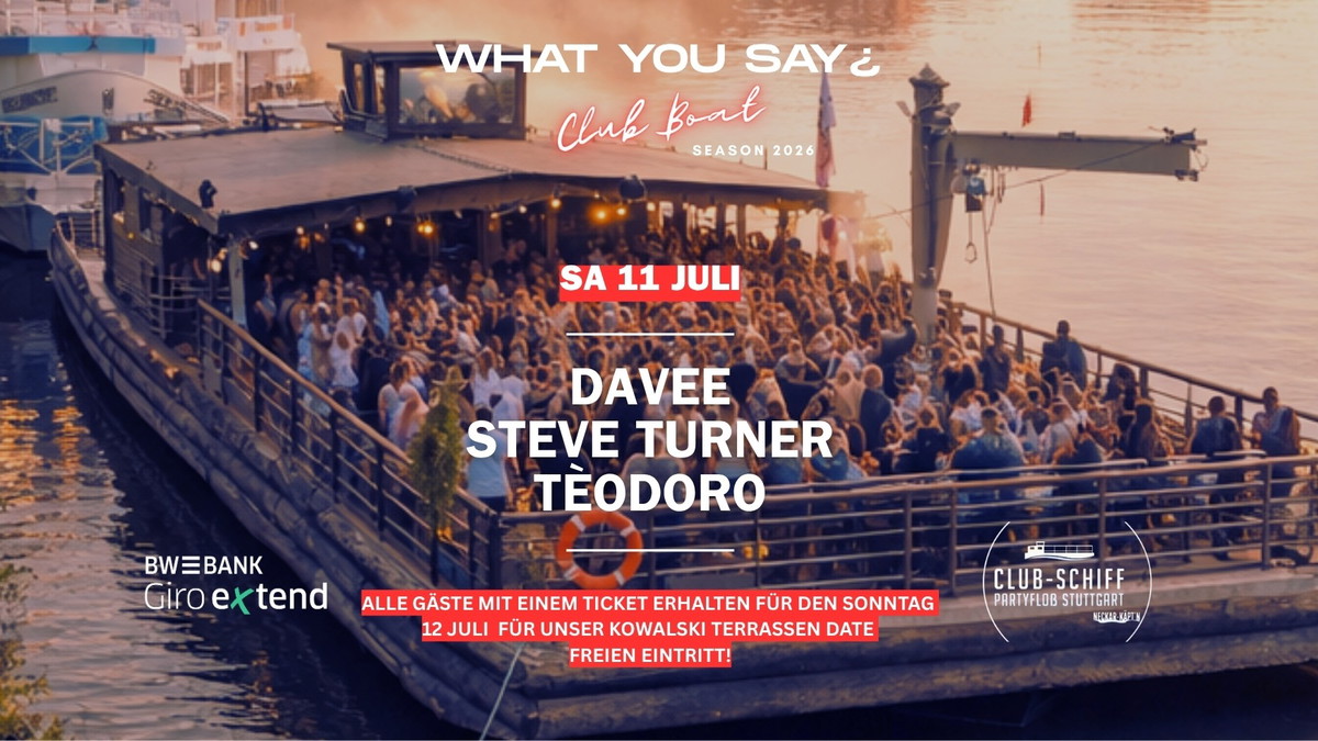 What You Say ¿ Club Boat Tour at Neckar