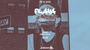 Flava In Ya Ear: Lenz · Julez