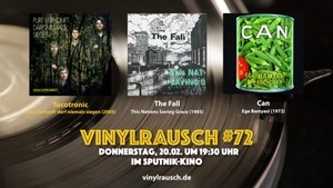 Der pure Vinylrausch #72 – Tocotronic, The Fall, Can