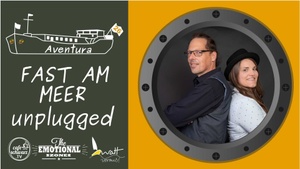 Aventura Live Unplugged mit FAST AM MEER