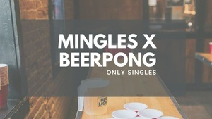 MINGLE X BEERPONG