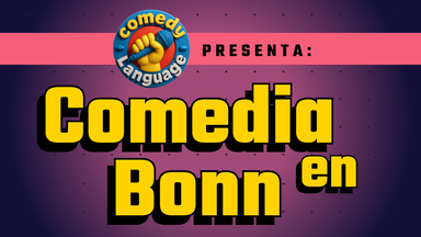 COMEDIA EN BONN (100% EN ESPAÑOL)