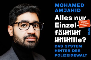 Mohamed Amjahid: »Alles nur Einzelfälle?«