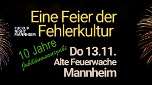 FuckUp Night Mannheim VOL. 20 // Jubiläumsausgabe