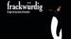 Frackwürdig