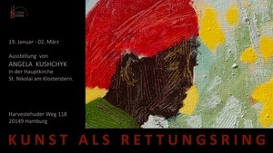 Der Ausstellung der ukrainischen Künstlerin  Angela Kushchyk vom 19. Januar bis 2. März 2025 in der Taufkapelle mit  Bildern aus der Ukraine, Äthiopien und Deutschland