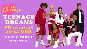 Teenage Dreams Early Party