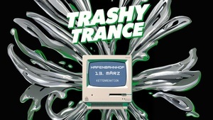Trashy Trance