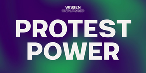 Wissen unplugged - PROTEST POWER • Event + Podcast