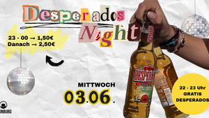 Open Bars Desperados Night