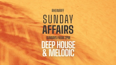 SUNDAY AFFAIRS - Deep House & Melodic