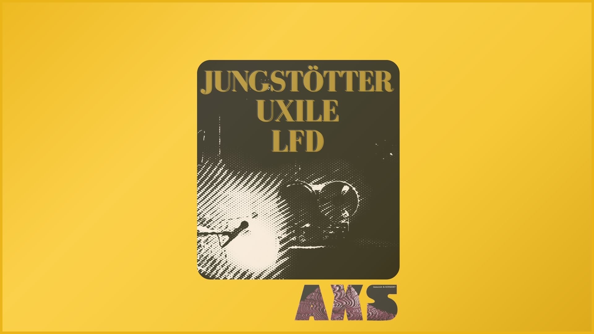 AXS III: Jungstötter · Uxile · LFD