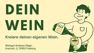 DEIN WEIN -  Kreiere deinen eigenen Wein