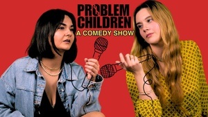 Problem Children - A Comedy Show in English