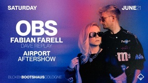 Airport Rave Aftershow-Party mit OBS und Fabian Farell