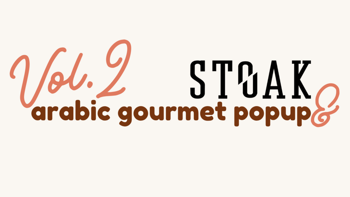 arabic gourmet popup x STOAK: Bar Takeover