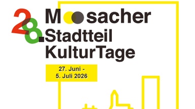 Moosacher Stadtteilkutlurtage: Eröffnungsfeier