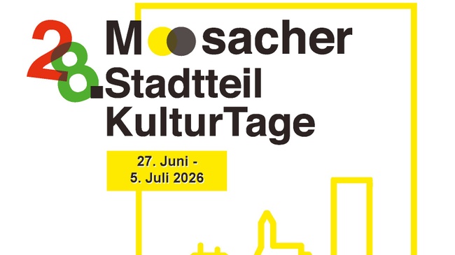 Moosacher Stadtteilkutlurtage: Eröffnungsfeier