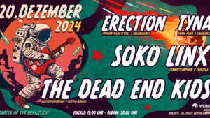 Punk am Kreuz: Mit Soko LinX, Erection, TYNA und The Dead End Kids