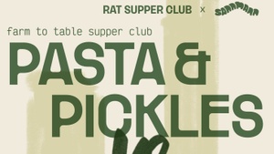 Pasta & Pickle - farm to table supper club