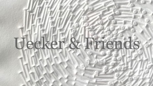 Ausstellung "Uecker & Friends"