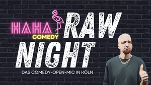 HAHA Comedy: Raw Night!